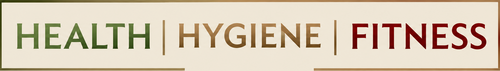 A rectangular graphic on a warm beige background with the words 'HEALTH | HYGIENE | FITNESS' in green, tan, and dark red lettering, framed by thin horizontal lines.